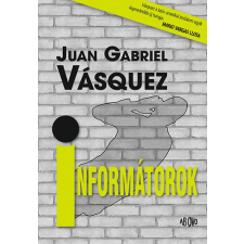 Ab Ovo Informátorok - Juan Gabriel Vásquez antikvárium - használt könyv