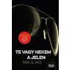 Abbi Glines GLINES, ABBI - TE VAGY NEKEM A JELEN -  A SEA BREEEZE SOROZAT 4. KÖTETE