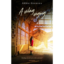 Abbie Greaves A világ végéig (BK24-207060) irodalom