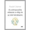 ABG Az antropozófia válaszai a világ és az élet kérdéseire - Rudolf Steiner