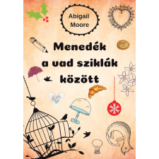 Abigail Moore (magánkiadás) Menedék a vad sziklák között regény