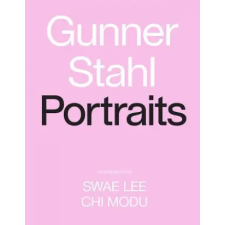 Abrams Gunner Stahl: Portraits | Gunner Stahl egyéb könyv