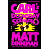 Ace Books CARLS DOOMSDAY SCENARIO – DINNIMAN MATT (Puha kötésű)