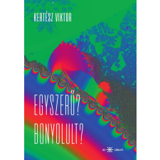 Ad Librum Kft. Egyszerű? Bonyolult? egyéb könyv