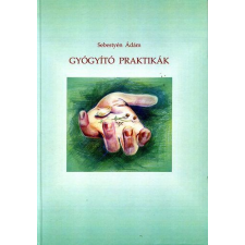 Ad Librum Kft. Gyógyító praktikák életmód, egészség