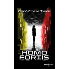 Ad Librum Kft. Zsidó Emese Tímea - Homo Fortis regény