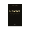 Ad Librum Kiadó Ad Librum KiadÓ: MIHÓK ATTILA: M-MODEL - AZ ELIT TELJESÍTMÉNY KERETRENDSZERE - Egyéb