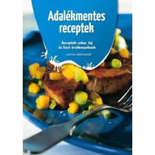 Adalékmentes receptek gasztronómia