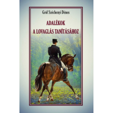  ADALÉKOK a lovaglás tanításához egyéb könyv