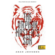 Adam Johnson - The Orphan Masters Son - Az ellopott élet regény