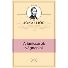 Adamo Books A janicsárok végnapjai szépirodalom