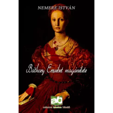 Adamo Books Báthory Erzsébet magánélete egyéb e-könyv