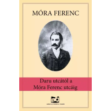 Adamo Books Daru ​utcától a Móra Ferenc utcáig egyéb e-könyv