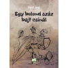 Adamo Books Kft. Egy bolond száz bajt csinál
