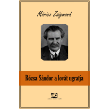 Adamo Books Rózsa Sándor a lovát ugratja szépirodalom