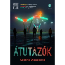 Adeline Dieudonné - Átutazók egyéb könyv