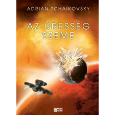 Adrian Tchaikovsky - Az üresség szeme (Végső Architektúra 2.) egyéb könyv