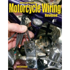 Advanced Custom Motorcycle Wiring – Jeff Zielinski idegen nyelvű könyv