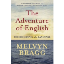  Adventure Of English – Melvyn Bragg idegen nyelvű könyv