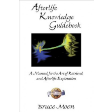  Afterlife Knowledge Guidebook – Bruce Moen idegen nyelvű könyv