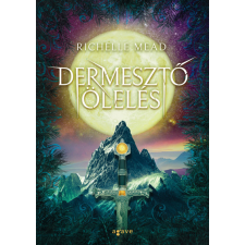 Agave Kiadó Dermesztő ölelés - Richelle Mead regény