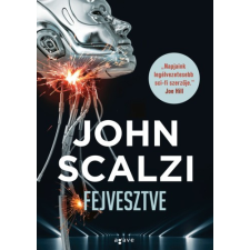 Agave Kiadó John Scalzi - Fejvesztve regény