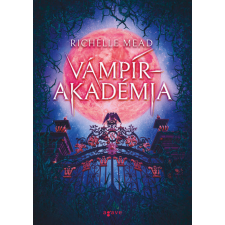 Agave Kiadó Vámpírakadémia - Richelle Mead regény