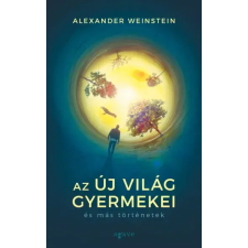 Agave Könyvek Az Új Világ gyermekei és más történetek egyéb e-könyv
