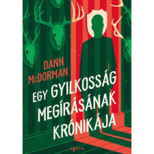 Agave Könyvek Dann McDorman - Egy gyilkosság megírásának krónikája regény