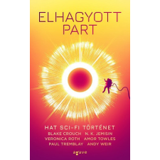 Agave Könyvek Elhagyott part - Hat sci-fi történet regény