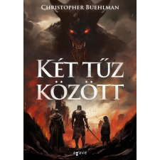 Agave Könyvek Kft Christopher Buehlman - Két tűz között regény