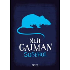 Agave Könyvek Kft Neil Gaiman - Sosehol regény