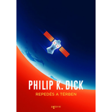 Agave Könyvek Kft Philip K. Dick - Repedés a térben regény