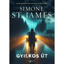 AGAVE KÖNYVEK KIADÓ KFT. Gyilkos út - Simone St. James regény