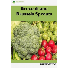 Agrihortico Broccoli and Brussels Sprouts egyéb e-könyv