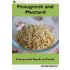 Agrihortico Fenugreek and Mustard
