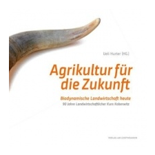  Agrikultur für die Zukunft – Uerli Hurter idegen nyelvű könyv
