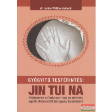 Agykontroll Gyógyító testérintés&amp;#58; Jin Tui Na életmód, egészség