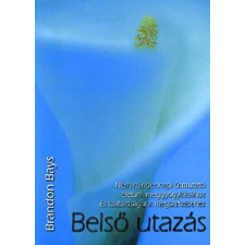 Agykontroll Kiadó Belső utazás életmód, egészség