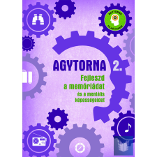 Agytorna 2. - Fejleszd a memóriádat és a mentális képességeidet (új) életmód, egészség