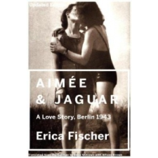  Aimee & Jaguar – Erica Fischer idegen nyelvű könyv