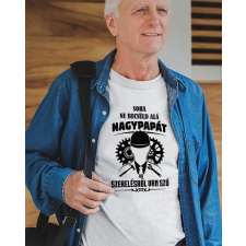 Ajándék nagyszülőnek - Póló nagypapának női póló