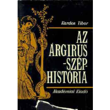 Akadémiai Kiadó Az Árgirus-széphistória antikvárium - használt könyv