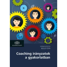 Akadémiai Kiadó Coaching irányzatok a gyakorlatban idegen nyelvű könyv