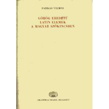 Akadémiai Kiadó Görög eredetű latin elemek a magyar szókincsben antikvárium - használt könyv