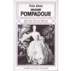 Akadémiai Kiadó Madame Pompadour  /életek és korok/