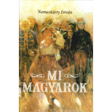 Akadémiai Kiadó Mi, magyarok - Nemeskürty István antikvárium - használt könyv