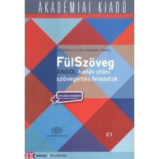 Akadémiai Kiadó Zrt. Fülszöveg /Angol hallás utáni szövegértés feladatok C1 - angol felsőfok idegen nyelvű könyv