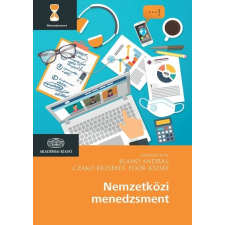 Akadémiai Kiadó Zrt. Nemzetközi menedzsment (2. kiadás) gazdaság, üzlet