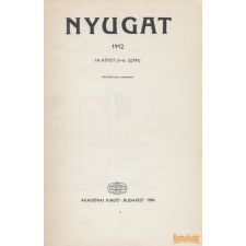 Akadémiai Nyugat 1912 I/A kötet (1-6. szám) - Reprint antikvárium - használt könyv